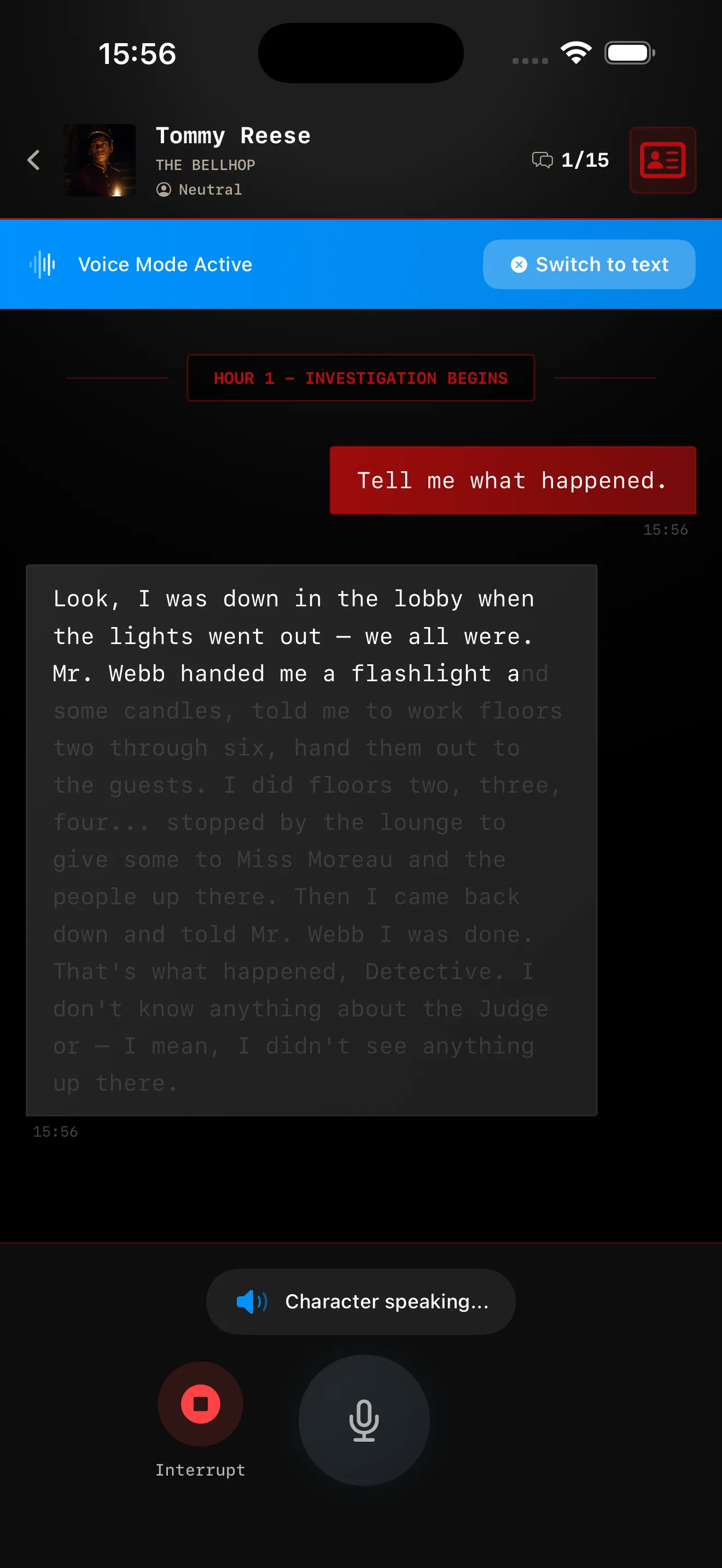 Live voice interrogation of a suspect